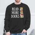 Reading Reader Read More Books Librarian Literature Teacher Sweatshirt Gifts for Old Men