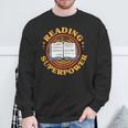 Reading Is My Superpower Book Nerd Bookworm Sweatshirt Gifts for Old Men Reading Is My Superpower Book Nerd Bookworm Sweatshirt Gifts for Old Men