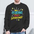 Reading Is My Superpower Book Nerds & Geeks Sweatshirt Gifts for Old Men