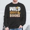 Reading Teacher Book Reader Student Leopard Wild About Books For Men Women Sweatshirt Gifts for Old Men