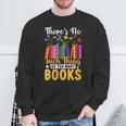There's No Such Thing As Too Many Books Sweatshirt Gifts for Old Men There's No Such Thing As Too Many Books Sweatshirt Gifts for Old Men