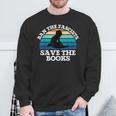 Retro Vintage Ban The Fascists Save The Books Book Lovers Sweatshirt Gifts for Old Men
