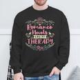 Romance Novels Are My Therapy Romantic Book Sweatshirt Gifts for Old Men