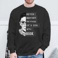 Ruth Bader Ginsburg Shirt Girl With A Book Political Resist Sweatshirt Gifts for Old Men