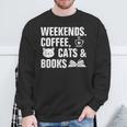 Weekends Coffee Cats And Books Sweatshirt Gifts for Old Men Weekends Coffee Cats And Books Sweatshirt Gifts for Old Men