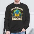 Save Earth It´s Only Planet With Books Reading Earth Day Sweatshirt Gifts for Old Men