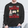 Say No To Drugs Say Yes To Books Red Ribbon Week Awareness Sweatshirt Gifts for Old Men