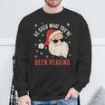 He Sees What You'Ve Been Reading Dirty Spicy Books Women Sweatshirt Gifts for Old Men He Sees What You'Ve Been Reading Dirty Spicy Books Women Sweatshirt Gifts for Old Men