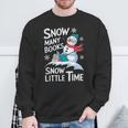 Snow Many Books Snow Little Time Bookworm Snowman Reading Sweatshirt Gifts for Old Men