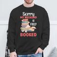 Sorry My Weekend Is Fully Booked Reading Bookworm Book Sweatshirt Gifts for Old Men