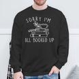 Sorry I'm All Booked Up Library Reading Lover Book Lover Sweatshirt Gifts for Old Men