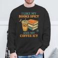 Spicy Books And Iced Coffee Book Lover Smut Reader Sweatshirt Gifts for Old Men
