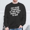 Stop Book Ban Texas School Books Banning Stop Censorship Sweatshirt Gifts for Old Men Stop Book Ban Texas School Books Banning Stop Censorship Sweatshirt Gifts for Old Men