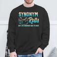 Synonym Rolls Grammar Teacher Literature Book Vocabulary For Men Women Kids Sweatshirt Gifts for Old Men