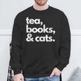Tea Books And Cats Cat Mom Mum Mama Dad Reading Lover Book Sweatshirt Gifts for Old Men Tea Books And Cats Cat Mom Mum Mama Dad Reading Lover Book Sweatshirt Gifts for Old Men