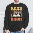 Teacher Book Lover Quote Read A Book Bruh Teaching Sweatshirt Gifts for Old Men Teacher Book Lover Quote Read A Book Bruh Teaching Sweatshirt Gifts for Old Men
