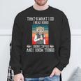 That's What i Do i Read Books i Drink Coffee Owl Teacher For Men Women Kids Sweatshirt Gifts for Old Men