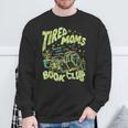 Tired Moms Book Club Running On Coffee Chaos Chapters Sweatshirt Gifts for Old Men Tired Moms Book Club Running On Coffee Chaos Chapters Sweatshirt Gifts for Old Men