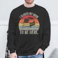 Vintage Retro I Closed My Book To Be Here Reader Sweatshirt Gifts for Old Men