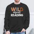 Wild About Reading Teacher Reading Books Back To School Sweatshirt Gifts for Old Men Wild About Reading Teacher Reading Books Back To School Sweatshirt Gifts for Old Men