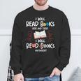 I Will Read Books Bookworm Book Lover Teacher Book Readers Sweatshirt Gifts for Old Men I Will Read Books Bookworm Book Lover Teacher Book Readers Sweatshirt Gifts for Old Men
