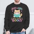 Women's Just A Girl Who Loves Books Reading Read Book Bookworm Sweatshirt Gifts for Old Men Women's Just A Girl Who Loves Books Reading Read Book Bookworm Sweatshirt Gifts for Old Men