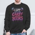 Women's I Lift So I Can Carry More Books Reader Weightlifting Sweatshirt Gifts for Old Men