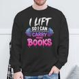 Women's I Lift So I Can Carry More Books Reader Workout Sweatshirt Gifts for Old Men