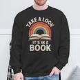 Women's Take A Look Its In A Book Reading Sweatshirt Gifts for Old Men