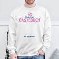 My 16th Birthday Guest Book Wir Waren Bei Sweatshirt Gifts for Old Men My 16th Birthday Guest Book Wir Waren Bei Sweatshirt Gifts for Old Men