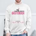 25th Birthday Girl 25 Years Party Guest Book Sweatshirt Gifts for Old Men 25th Birthday Girl 25 Years Party Guest Book Sweatshirt Gifts for Old Men