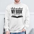 Ask Me About My Book Tshirt Published Author Writer Shirt Sweatshirt Gifts for Old Men