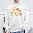 Bans Off Our Books Bookaholic Banned Book Lovers Readers Sweatshirt Gifts for Old Men