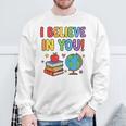 I Believe In You Educational Art With Books And Globe Sweatshirt Gifts for Old Men