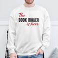 The Book Binder Is Here Sweatshirt Gifts for Old Men The Book Binder Is Here Sweatshirt Gifts for Old Men