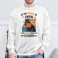 If My Book Is Open Your Mouth Should Be Closed Sweatshirt Gifts for Old Men