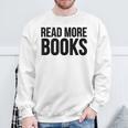 Book Reader Read More Books Sweatshirt Gifts for Old Men