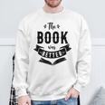 Book Reading The Book Was Better Sweatshirt Gifts for Old Men