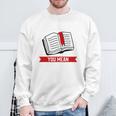 Bookmark Reading Quote For A Reader Book Lover Sweatshirt Gifts for Old Men
