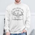 Books I Believe In Love At First Chapter Book Lover Sweatshirt Gifts for Old Men Books I Believe In Love At First Chapter Book Lover Sweatshirt Gifts for Old Men