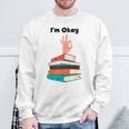 Too Many Books Book Lover I'm Okay Book Lovers Day Sweatshirt Gifts for Old Men Too Many Books Book Lover I'm Okay Book Lovers Day Sweatshirt Gifts for Old Men