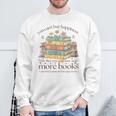 Books Reading Lovers Bookworm You Can Buy More Books Sweatshirt Gifts for Old Men