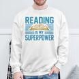 Books Reading My SuperPower Great Idea Art Literature Premium Sweatshirt Gifts for Old Men Books Reading My SuperPower Great Idea Art Literature Premium Sweatshirt Gifts for Old Men