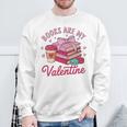 Books Are My Valentine Coquette Bow Bookworm Pink Books Sweatshirt Gifts for Old Men Books Are My Valentine Coquette Bow Bookworm Pink Books Sweatshirt Gifts for Old Men