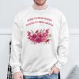 Born To Read Books Forced To Read Emails Floral Sweatshirt Gifts for Old Men
