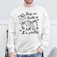Buy Me Books And Tell Me I'm Pretty Sweatshirt Gifts for Old Men