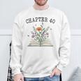 Chapter 40 Book Lovers & Readers 40th Birthday Wildflowers Sweatshirt Gifts for Old Men