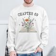 Chapter 69 Book Lovers & Readers 69th Birthday Wildflowers Sweatshirt Gifts for Old Men Chapter 69 Book Lovers & Readers 69th Birthday Wildflowers Sweatshirt Gifts for Old Men