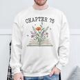 Chapter 75 Book Lovers & Readers 75th Birthday Wildflowers Sweatshirt Gifts for Old Men