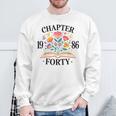 Chapter Forty 1986 40th Birthday Wildflower Book Lover Sweatshirt Gifts for Old Men Chapter Forty 1986 40th Birthday Wildflower Book Lover Sweatshirt Gifts for Old Men